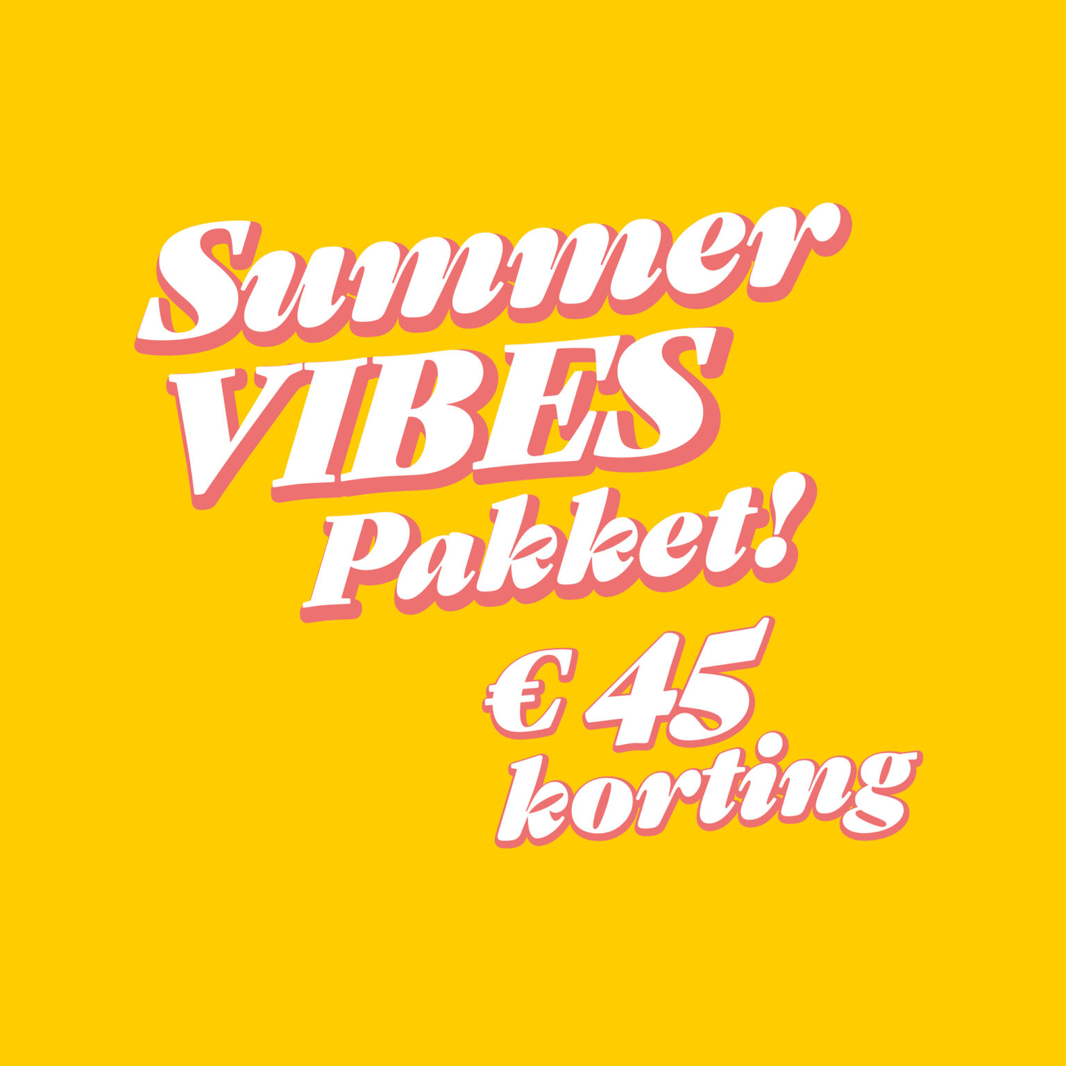 Summer vibes pakket met €45 korting